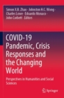 Image for COVID-19 Pandemic, Crisis Responses and the Changing World