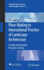 Image for Place Making in International Practice of Landscape Architecture