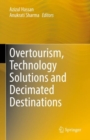 Image for Overtourism, Technology Solutions and Decimated Destinations