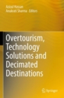Image for Overtourism, Technology Solutions and Decimated Destinations