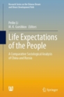 Image for Life Expectations of the People: A Comparative Sociological Analysis of China and Russia