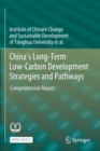 Image for China&#39;s Long-Term Low-Carbon Development Strategies and Pathways : Comprehensive Report