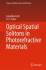 Image for Optical Spatial Solitons in Photorefractive Materials