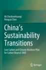 Image for China&#39;s sustainability transitions  : low carbon and climate-resilient plan for carbon neutral 2060