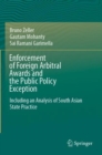 Image for Enforcement of foreign arbitral awards and the public policy exception  : including an analysis of South Asian state practice