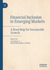 Image for Financial Inclusion in Emerging Markets: A Road Map for Sustainable Growth