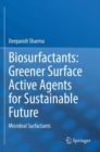 Image for Biosurfactants: Greener Surface Active Agents for Sustainable Future