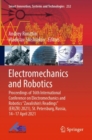 Image for Electromechanics and robotics  : proceedings of 16th International Conference on Electromechanics and Robotics &quot;Zavalishin&#39;s Readings&quot; (ER(ZR) 2021), St. Petersburg, Russia, 14-17 April 2021