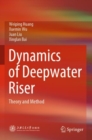 Image for Dynamics of Deepwater Riser : Theory and Method