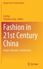 Image for Fashion in 21st Century China : Design, Education, and Business