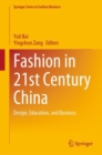 Image for Fashion in 21st Century China: Design, Education, and Business