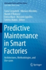 Image for Predictive maintenance in smart factories  : architectures, methodologies, and use-cases