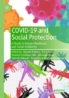 Image for COVID-19 and social protection  : a study in human resilience and social solidarity