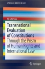 Image for Transnational Evaluation of Constitutions : Through the Prism of Human Rights and International Law