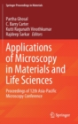 Image for Applications of Microscopy in Materials and Life Sciences : Proceedings of 12th Asia-Pacific Microscopy Conference