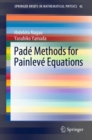 Image for Padé Methods for Painlevé Equations