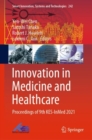Image for Innovation in Medicine and Healthcare: Proceedings of 9th KES-InMed 2021
