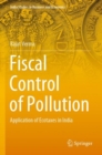 Image for Fiscal control of pollution  : application of ecotaxes in India