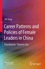 Image for Career patterns and policies of female leaders in China