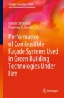 Image for Performance of Combustible Façade Systems Used in Green Building Technologies Under Fire