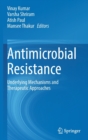 Image for Antimicrobial resistance  : underlying mechanisms and therapeutic approaches