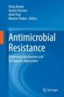 Image for Antimicrobial Resistance: Underlying Mechanisms and Therapeutic Approaches