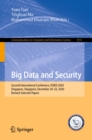 Image for Big Data and Security: Second International Conference, ICBDS 2020, Singapore, Singapore, December 20-22, 2020, Revised Selected Papers