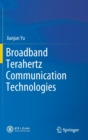Image for Broadband Terahertz Communication Technologies