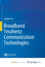 Image for Broadband Terahertz Communication Technologies