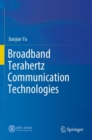 Image for Broadband terahertz communication technologies