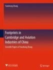 Image for Footprints in Cambridge and Aviation Industries of China : Scientific Papers of Yanzhong Zhang