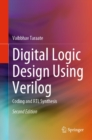 Image for Digital Logic Design Using Verilog: Coding and RTL Synthesis