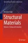 Image for Structural Materials : Behavior, Testing and Evaluation