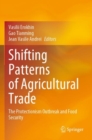 Image for Shifting patterns of agricultural trade  : the protectionism outbreak and food security