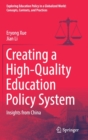 Image for Creating a High-Quality Education Policy System : Insights from China