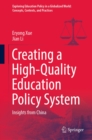 Image for Creating a High-Quality Education Policy System: Insights from China