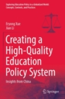 Image for Creating a high-quality education policy system  : insights from China