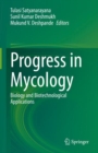 Image for Progress in mycology  : biology and biotechnological applications