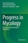 Image for Progress in Mycology : Biology and Biotechnological Applications