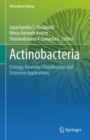 Image for Actinobacteria: Ecology, Diversity, Classification and Extensive Applications