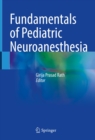 Image for Fundamentals of Pediatric Neuroanesthesia