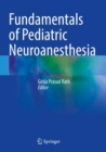 Image for Fundamentals of Pediatric Neuroanesthesia