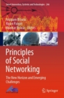Image for Principles of social networking  : the new horizon and emerging challenges