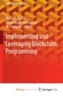 Image for Implementing and Leveraging Blockchain Programming