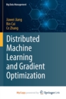 Image for Distributed Machine Learning and Gradient Optimization
