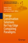 Image for Energy Conservation Solutions for Fog-Edge Computing Paradigms