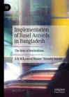 Image for Implementation of Basel Accords in Bangladesh: the role of institutions