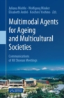 Image for Multimodal Agents for Ageing and Multicultural Societies: Communications of NII Shonan Meetings