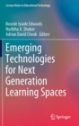 Image for Emerging Technologies for Next Generation Learning Spaces