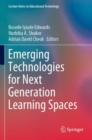 Image for Emerging technologies for next generation learning spaces